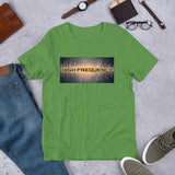 HIGH FREQUENCY: Short-Sleeve Unisex T-Shirt